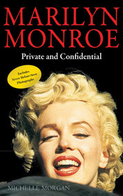 Marilyn Monroe (Private and Confidential) by Michelle Morgan, 9781616087197