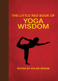 The Little Red Book of Yoga Wisdom by Kelsie Besaw, 9781626364097