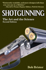 Shotgunning (The Art and the Science) - 9781620878309 by Bob Brister, 9781620878309
