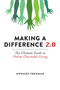 Making a Difference 2.0 (The Ultimate Guide to Online Charitable Giving) by Howard Freeman, 9781616087487