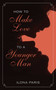 How to Make Love to a Younger Man by Ilona Paris, 9781626360303