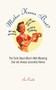 Mother Knows Best? (The Truth About Mom's Well-Meaning (But Not Always Accurate) Advice) by Sue Castle, 9781616086947