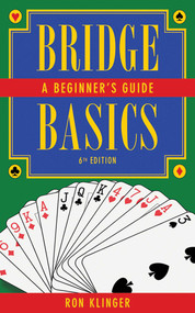 Bridge Basics (A Beginner's Guide) by Ron Klinger, 9781616082338