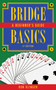 Bridge Basics (A Beginner's Guide) by Ron Klinger, 9781616082338