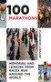 100 Marathons (Memories and Lessons from Races Run around the World) by Jeffrey Horowitz, 9781626360457