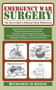 Emergency War Surgery (The Survivalist's Medical Desk Reference) - 9781510734524 by Department of the Army, 9781510734524