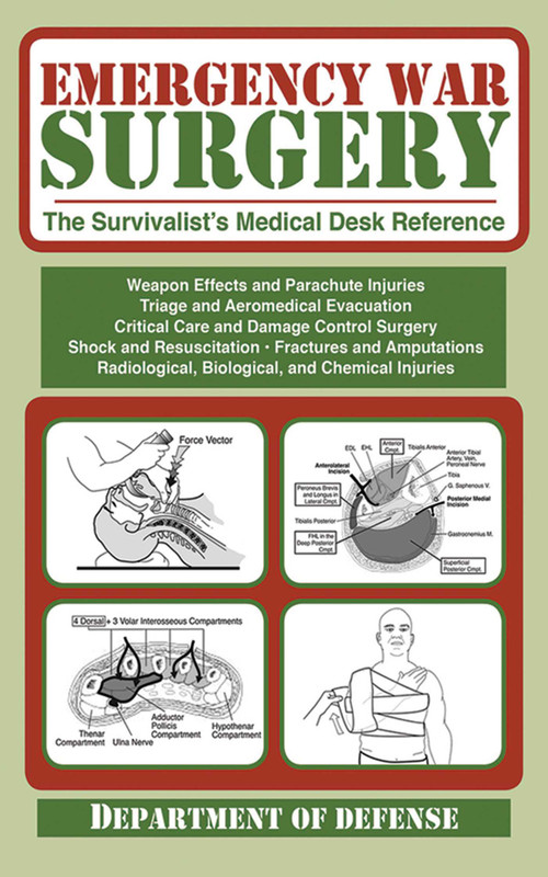 Emergency War Surgery (The Survivalist's Medical Desk Reference) - 9781510734524 by U.S. Department of the Army, 9781510734524