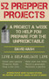 52 Prepper Projects (A Project a Week to Help You Prepare for the Unpredictable) by David Nash, James Talmage "Dr Prepper" Stevens, 9781616088491