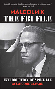 Malcolm X (The FBI File) by Clayborne Carson, David Gallen, Spike Lee, 9781616083762