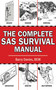 The Complete SAS Survival Manual by Barry Davies, 9781616082826