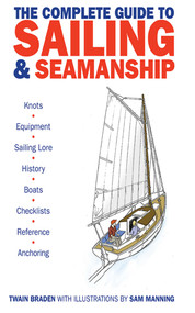 The Complete Guide to Sailing & Seamanship by Twain Braden, Sam Manning, 9781616082468