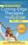 Cutting-Edge Therapies for Autism 2010-2011 by Ken Siri, Tony Lyons, Mark Freilich, Teri Arranga, 9781616080259