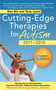 Cutting-Edge Therapies for Autism 2010-2011 by Ken Siri, Tony Lyons, Mark Freilich, Teri Arranga, 9781616080259
