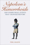 Napoleon's Hemorrhoids (And Other Small Events That Changed History) - 9781616081324 by Phil Mason, 9781616081324