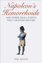 Napoleon's Hemorrhoids (And Other Small Events That Changed History) - 9781616081324 by Phil Mason, 9781616081324