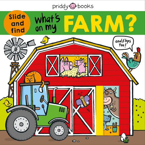 What's on My Farm? (A slide-and-find book with flaps) by Roger Priddy, 9780312527884