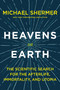 Heavens on Earth (The Scientific Search for the Afterlife, Immortality, and Utopia) - 9781250314130 by Michael Shermer, 9781250314130