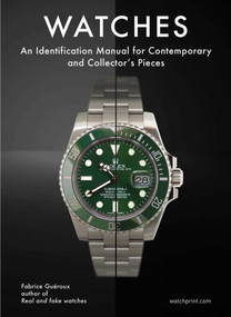Watches (An Identification Manual for Contemporary and Collector's Pieces) by Fabrice Gueroux, 9782940506248