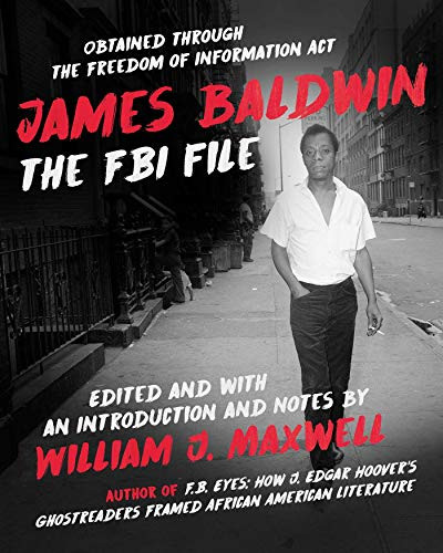 James Baldwin (The FBI File) by William J. Maxwell, 9781628727371