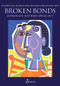 Broken Bonds (Surrogate Mothers Speak Out) by Jennifer Lahl, Melinda Tankard Reist, Renate Klein, 9781925581553
