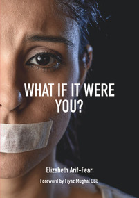 What If It Were You? (A Collection of Human Rights Poetry) by Elizabeth Arif-Fear, 9780856835261