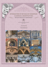 Integration of Details of European Classical Architecture by FANG QI, 9781912268344