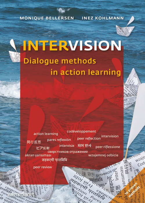 Intervision (Dialogue Methods in Action Learning) - 9789462761216 by Monique Bellersen, Inez Kohlmann, 9789462761216