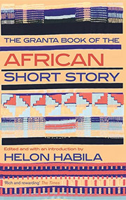 The Granta Book of the African Short Story by Helon Habila, 9781847083333