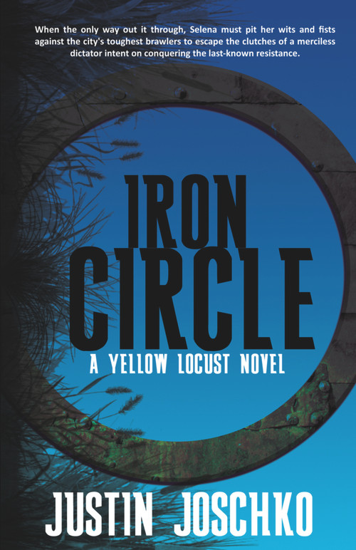 Iron Circle by Justin Joschko, 9781948671354
