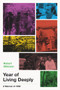 Year of Living Deeply (A Memoir of 1969) by Robert Atkinson, 9781618511348