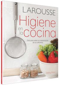 Higiene en la cocina (Spanish Edition) by Debby Braun, 9786072111639