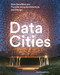 Data Cities (How Satellites Are Transforming Architecture And Design) by Davina Jackson, 9781848222748