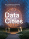 Data Cities (How satellites are transforming architecture and design) by Davina Jackson, Davina Jackson, 9781848222748