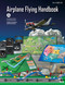 Airplane Flying Handbook (Federal Aviation Administration) (FAA-H-8083-3B) by Federal Aviation Administration, David Soucie, 9781510712836