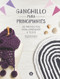 Ganchillo para principiantes (20 proyectos para aprender a tejer) (Spanish Edition) by Sarah Shrimpton, 9788416407101