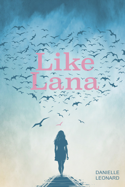 Like Lana by Danielle Leonard, 9781771613330