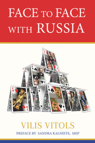 Face to Face With Russia by Vilis Vitols, 9781771613620
