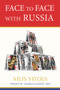 Face to Face With Russia by Vilis Vitols, 9781771613620