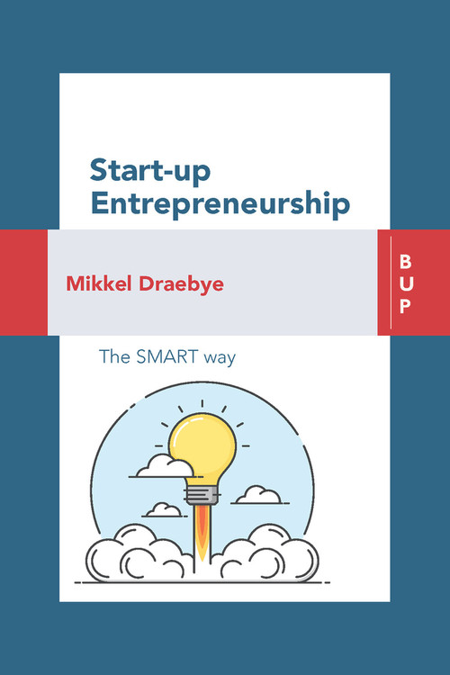 Start-up Entrepreneurship (The SMART way) by Mikkel Draebye, 9788885486713