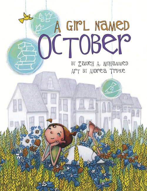 A Girl Named October by Zakieh A. Mohammed, Zakieh A. Mohammed, Andrea Tripke, Andrea Tripke, 9780999024959