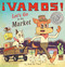 ¡Vamos! Let's Go to the Market by Raúl the Third, 9781328557261