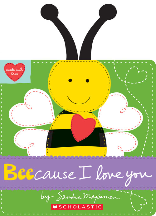 Beecause I Love You - 9781338110906 by Sandra Magsamen, Sandra Magsamen, 9781338110906