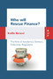 Who will Rescue Finance? (The Role of the Academics, Bankers, Politicians, Regulators) by Emilio Barucci, 9788885486805
