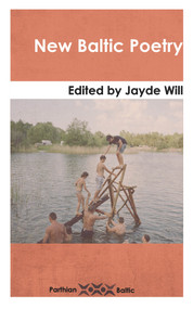 New Baltic Poetry by Jayde Will, 9781912109050