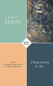 A Responsibility to Awe by Rebecca Elson, Anne Berkeley, Angelo di Cintio, Bernard O'Donoghue, 9781784106553