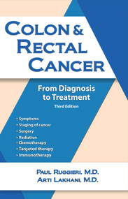Colon & Rectal Cancer (From Diagnosis to Treatment) by Paul Ruggieri, Addison R Tolentino, 9781943886838