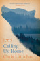 Calling Us Home by Chris Lüttichau, 9781784979775