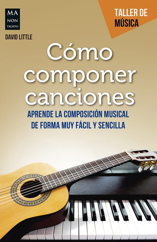 Cómo componer canciones by David Little, 9788494696190