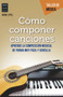 Cómo componer canciones (Spanish Edition) by David Little, 9788494696190
