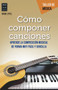 Cómo componer canciones (Spanish Edition) by David Little, 9788494696190